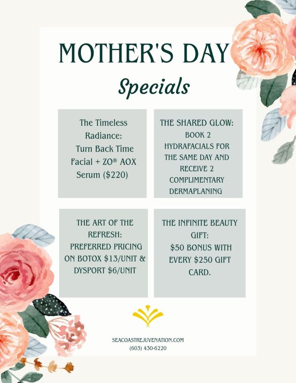 Mother's Day Special at Seacoast Rejuvenation Center, Med Spa Located in Newington, NH